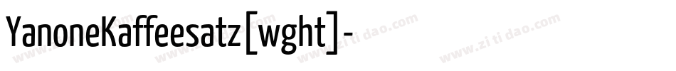 YanoneKaffeesatz[wght]字体转换